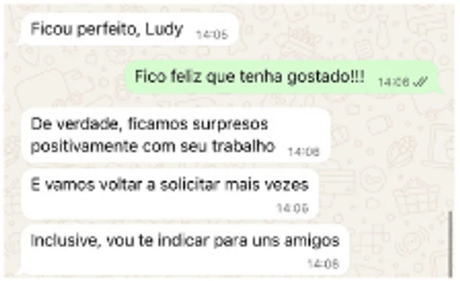Print de conversa no WhatsApp: cliente diz que ficou perfeito, que ficaram surpresos positivamente e que vai indicar para amigos